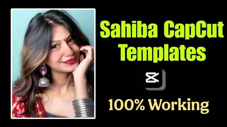 Sahiba Capcut Template Link (100% Working)
